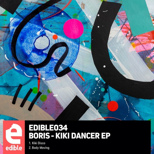 DJ Boris – Kiki Dancer EP [EDIBLE034]